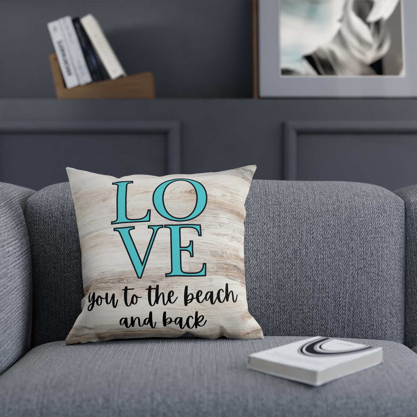 Love you to the Beach and Back Cushion