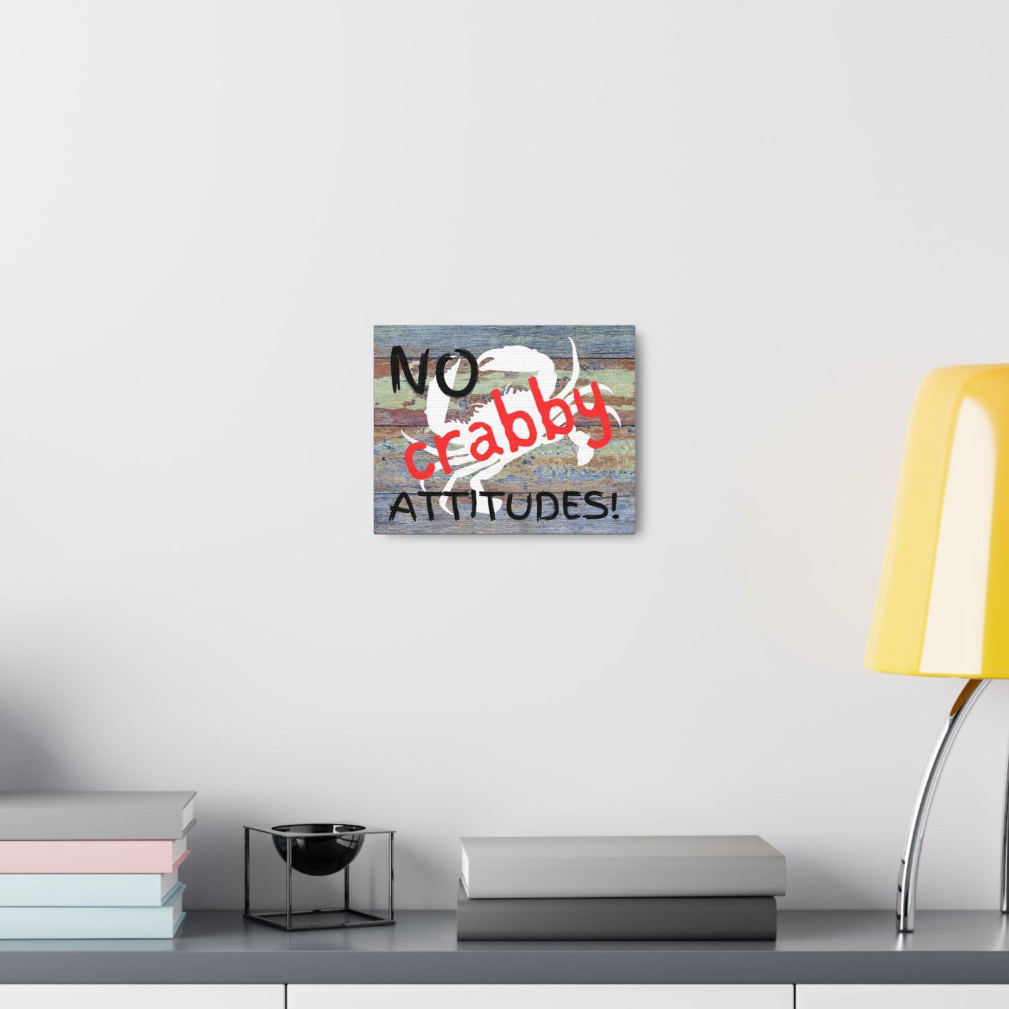 No Crabby Attitudes Canvas Wrap