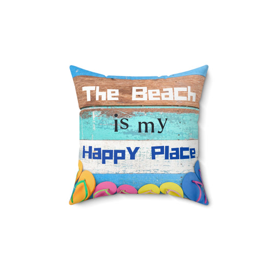 The Beach Is My Happy Place Square Pillow