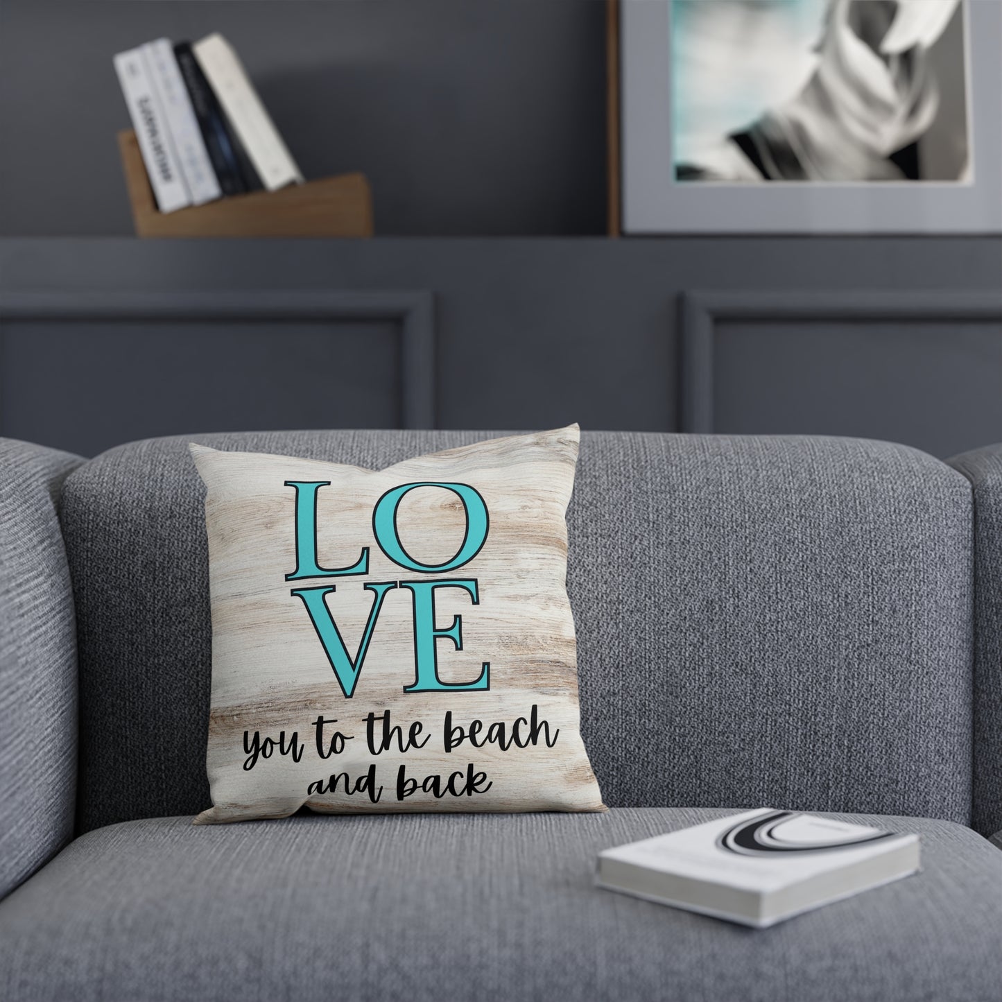 Love you to the Beach and Back Cushion