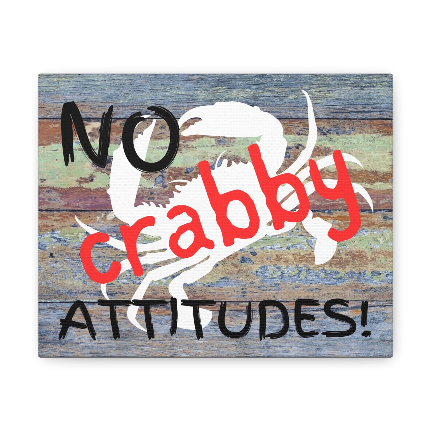 No Crabby Attitudes Canvas Wrap