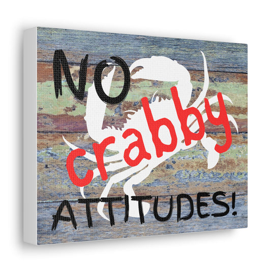 No Crabby Attitudes Canvas Wrap