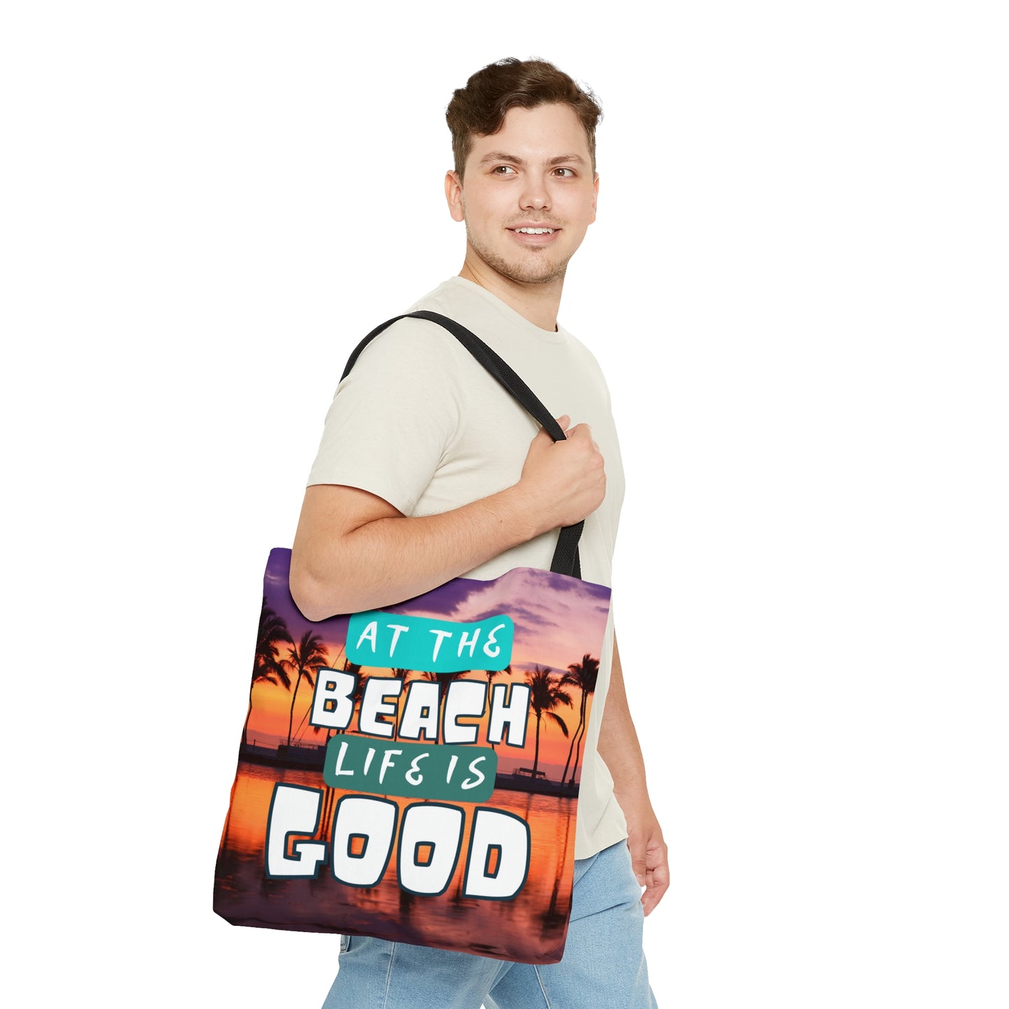 At The Beach Life Is Good Tote Bag