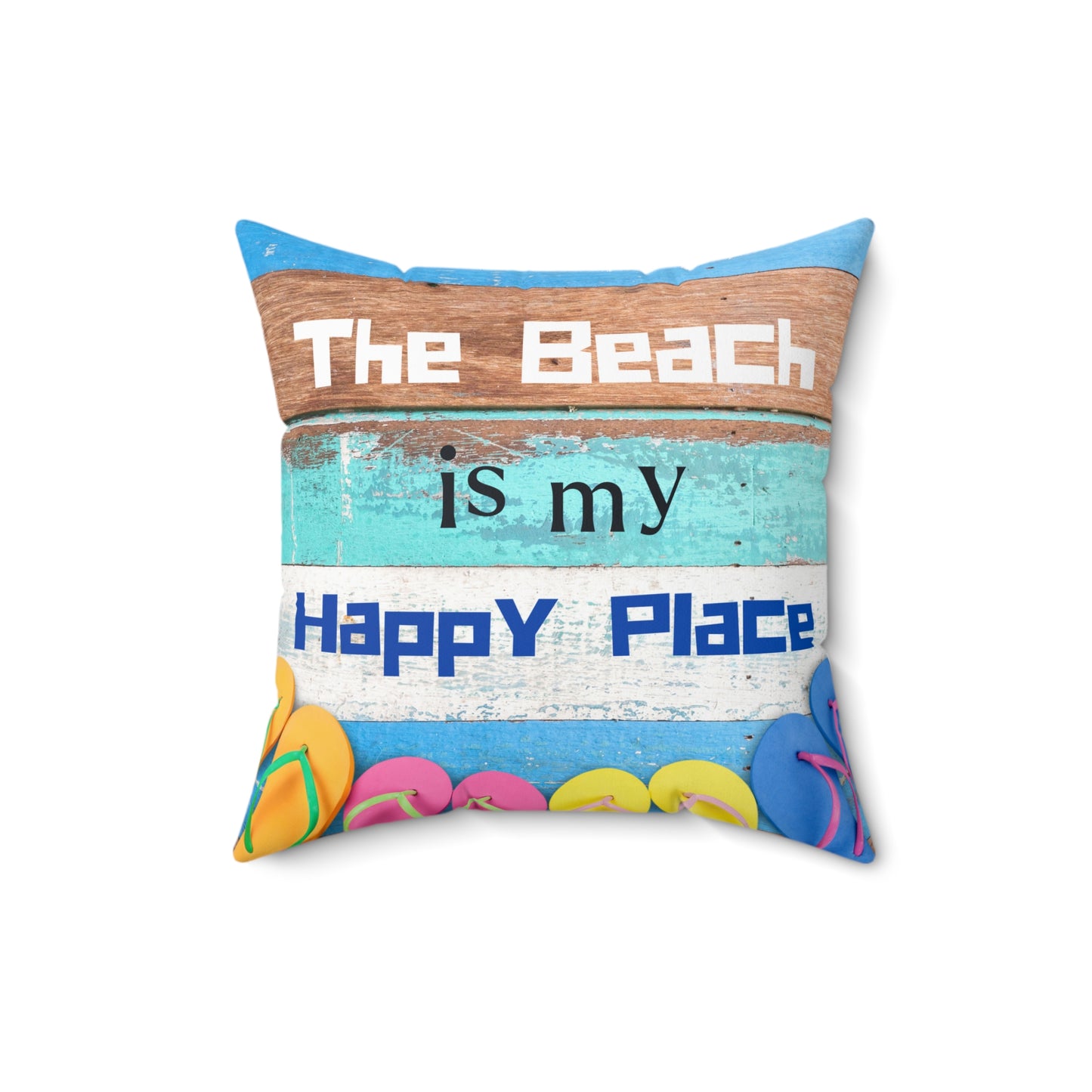 The Beach Is My Happy Place Square Pillow