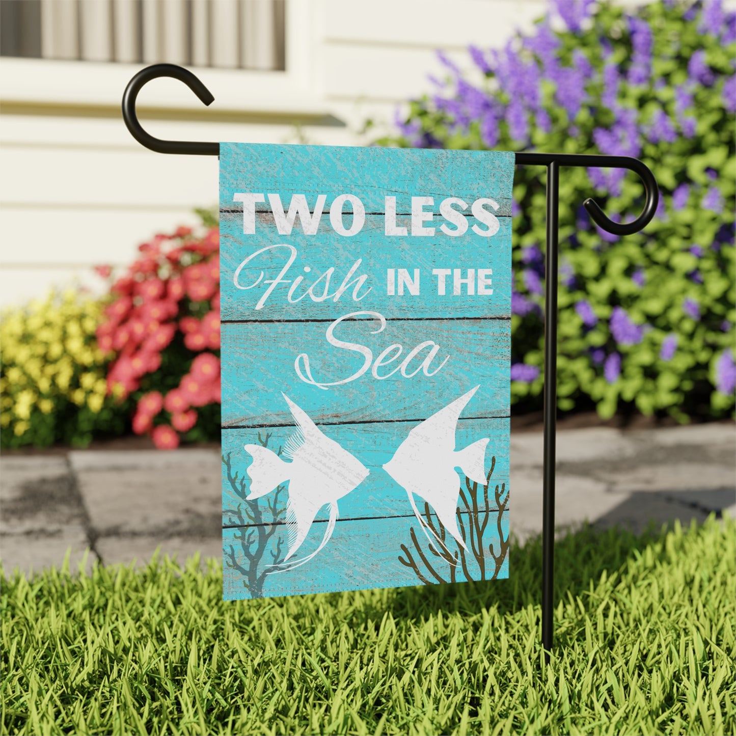 Two Less Fish In The Sea Garden & House Banner