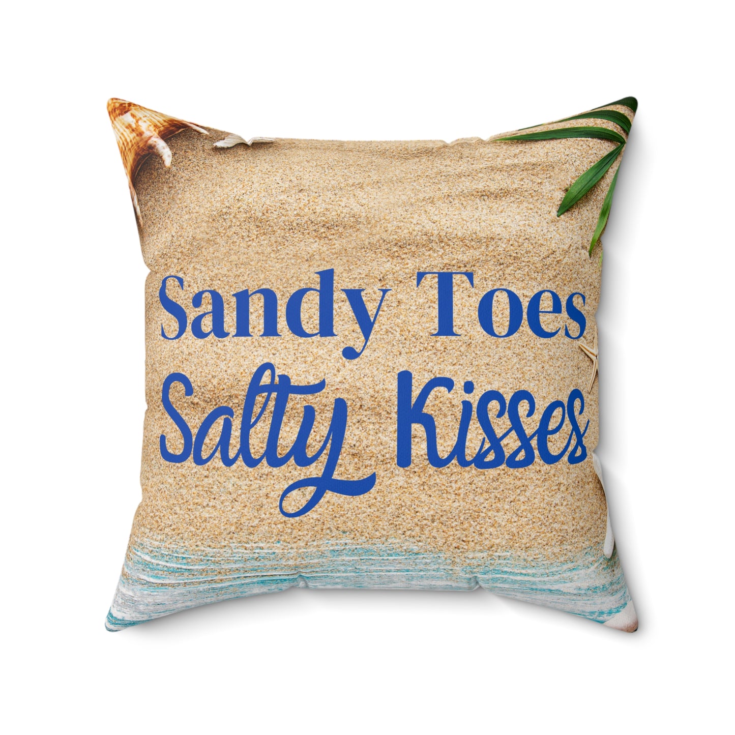 Sandy Toes Salty Kisses Square Pillow